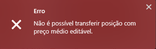 mensagem não é possível transferir posição com preço médio editável.png
