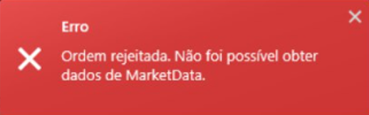 ordem rejeitada. não foi possível obter dados de market data.png